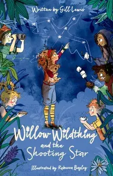 Willow Wildthing and the Shooting Star, Paperback/Gill Lewis