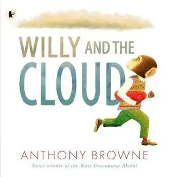 Willy and the Cloud, Paperback/Anthony Browne