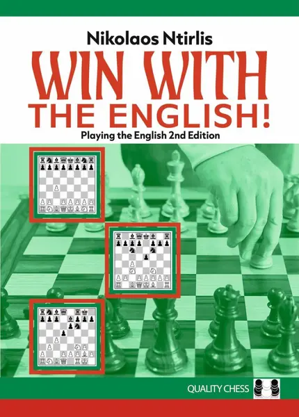 Win with the English! - Playing the English 2nd Edition - Nikolaos Ntirlis