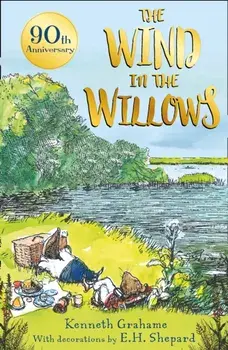 Wind in the Willows - 90th anniversary gift edition, Paperback/Kenneth Grahame