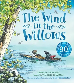 Wind in the Willows anniversary gift picture book, Paperback/Kenneth Grahame