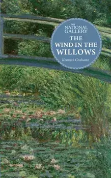 Wind in the Willows, Hardback/The National Gallery