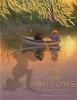 Wind in the Willows, Hardcover/Grahame Baker-Smith
