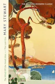 Wind Off the Small Isles and The Lost One, Paperback/Mary Stewart