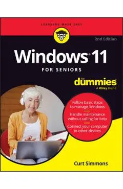 Windows 11 For Seniors For Dummies, 2nd Edition - Curt Simmons