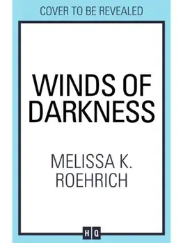 Winds of Darkness, Paperback/Melissa K. Roehrich