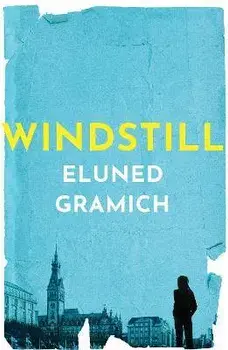 Windstill, Paperback/Eluned Gramich