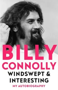 Windswept & Interesting. My Autobiography, Paperback/Billy Connolly