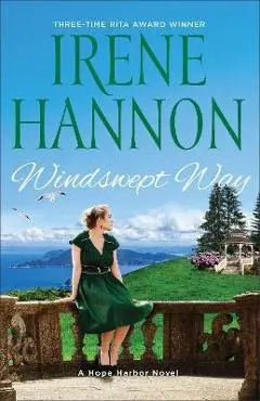 Windswept Way: A Hope Harbor Novel - Irene Hannon