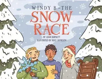 Windy B - The Snow Race, Paperback/John Barnett