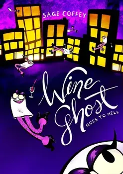 Wine Ghost Goes to Hell, Paperback/Sage Coffey