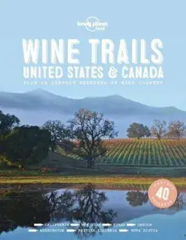 Wine Trails - USA & Canada, Hardcover/***