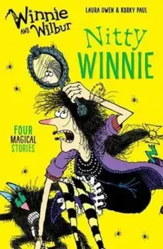 Winnie and Wilbur: Nitty Winnie, Paperback/Laura Owen