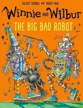 Winnie and Wilbur: The Big Bad Robot, Paperback/Valerie Thomas