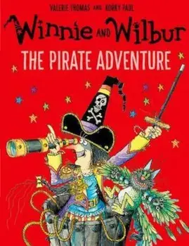Winnie and Wilbur: The Pirate Adventure, Paperback/Valerie Thomas