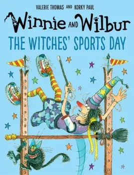 Winnie and Wilbur: The Witches' Sports Day, Hardback/Valerie Thomas