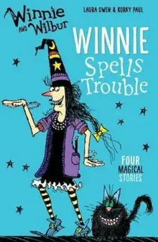 Winnie and Wilbur: Winnie Spells Trouble, Paperback/Laura Owen