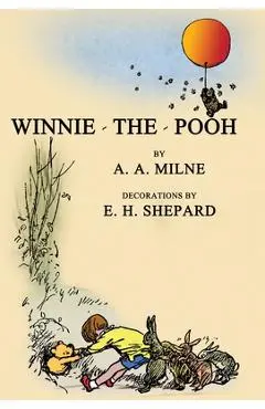 Winnie-The-Pooh: Facsimile of the Original 1926 Edition With Illustrations - A. A. Milne