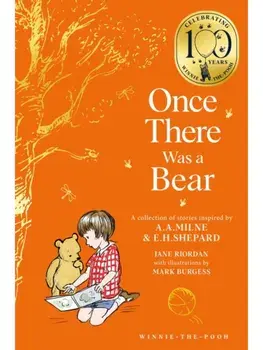 Winnie-the-Pooh: Once There Was a Bear. Tales of Before it All Began …, Paperback/Jane Riordan