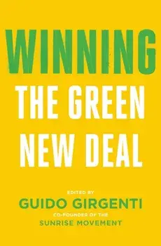 Winning the Green New Deal: Why We Must, How We Can, Paperback/Varshini Prakash