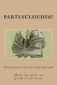 Winning the pick 3 made easy a unique lottery guide: How to win at pick 3 lottery, Paperback/Deborah Steiner
