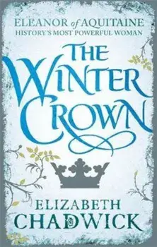 Winter Crown, Paperback/Elizabeth Chadwick