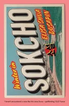 Winter in Sokcho, Paperback/Elisa Shua Dusapin