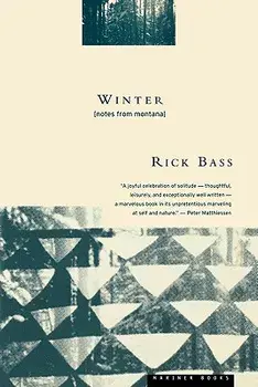 Winter: Notes from Montana, Paperback/Rick Bass