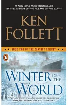 Winter of the World - Ken Follett