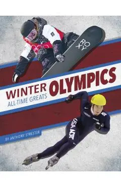 Winter Olympics All-Time Greats - Anthony Streeter