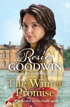 Winter Promise. From the Sunday Times bestselling author, Paperback/Rosie Goodwin