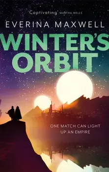 Winter's Orbit/Everina Maxwell