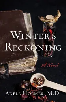 Winter's Reckoning. A Novel, Paperback/Adele Holmes