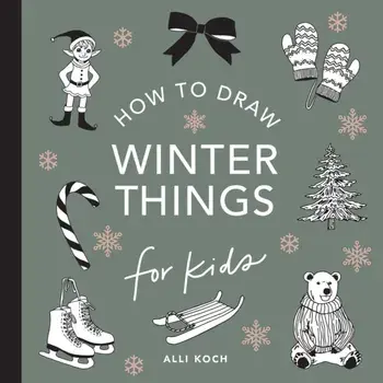 Winter Things: How to Draw Books for Kids with Christmas trees, Elves, Wreaths, Gifts, and Santa Claus, Paperback/Alli Koch