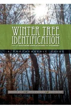 Winter Tree Identification for the Southern Appalachians and Piedmont - Donald L. Hagan