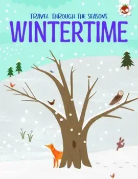 WINTERTIME Travel Through The Seasons, Paperback/Annabel Griffin
