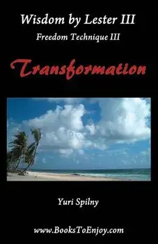 Wisdom by Lester III Freedom Technique III Transformation, Paperback/Lester Levenson