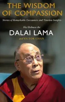 Wisdom of Compassion, Paperback/Dalai Lama Victor Chan