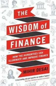 Wisdom of Finance, Paperback/Mihir Desai