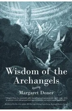 Wisdom of the Archangels - Margaret Doner
