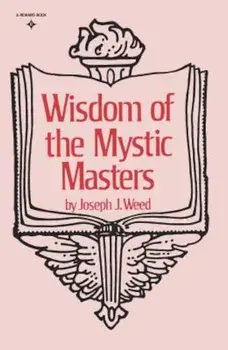 Wisdom of the Mystic Masters, Paperback/Joseph Weed