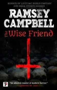 Wise Friend, Paperback/Ramsey Campbell