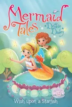 Wish Upon a Starfish, Paperback/Debbie Dadey