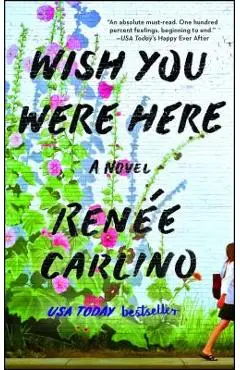 Wish You Were Here - Ren�e Carlino