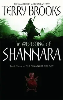 Wishsong Of Shannara. The original Shannara Trilogy, Paperback/Terry Brooks