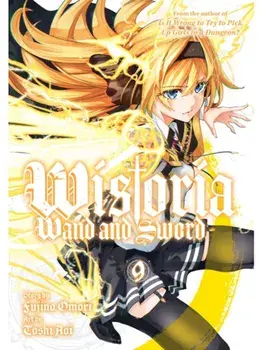 Wistoria: Wand and Sword 9, Paperback/Toshi Aoi