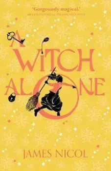 Witch Alone, Paperback/James Nicol