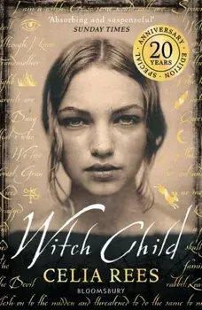 Witch Child, Paperback/Celia Rees