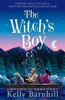 Witch's Boy, Paperback/Kelly Barnhill