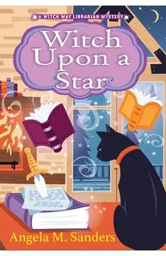 Witch Upon a Star - Angela M. Sanders